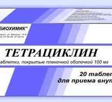Medicamentul "Tetraciclină" (tablete). instrucție